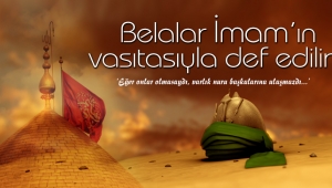 Belalar İmam’ın vasıtasıyla def edilir