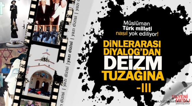 Dinlerarası Diyalog'dan Deizm tuzağına-III