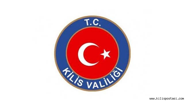 Kilis İl Sınırları Dahilinde Yasaklama Kararı