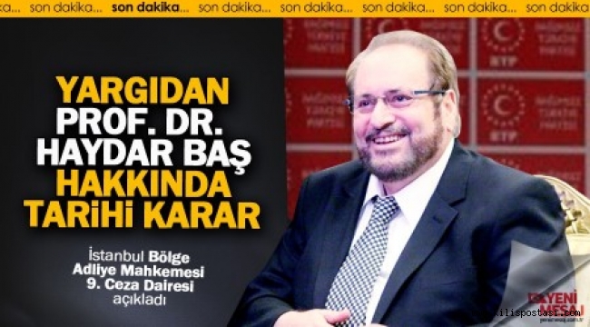 Prof. Dr. Haydar Baş Beraat Etti