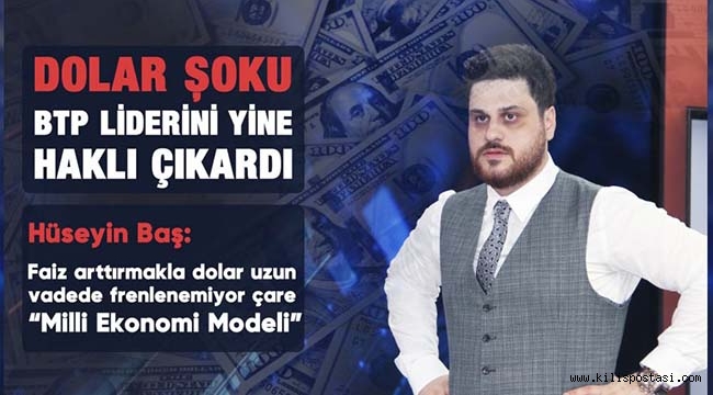 Dolar Şoku BTP Liderini Yine Haklı Çıkardı