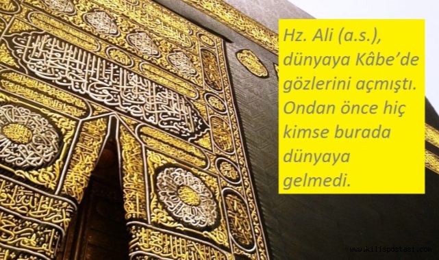 Hz. Ali, Kâbe’de dünyaya geldi