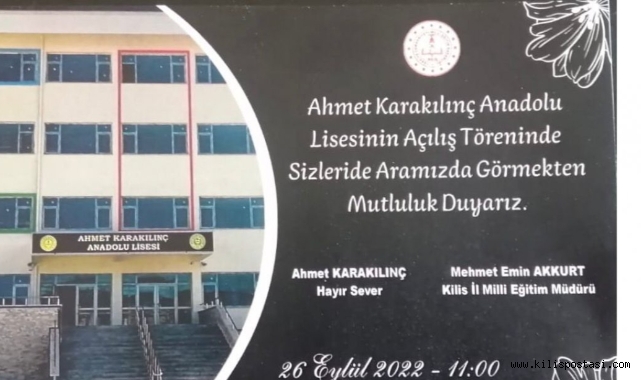 Ahmet Karakılınç Anadolu Lisesi Açılış Törenine Davet