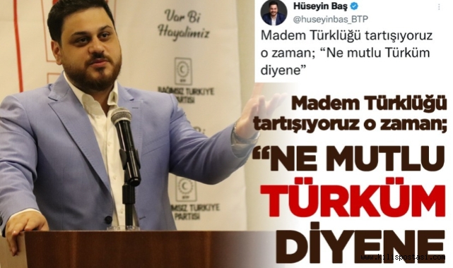 BTP Liderinden DEVA Partisi'ne Türklük Cevabı