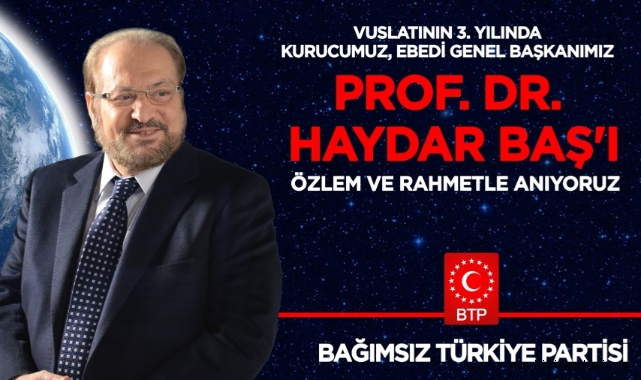 Prof. Dr. Haydar Baş, Vuslatının 3. Yılında Anılıyor