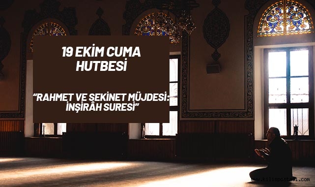 19 Ekim Cuma Hutbesi Konusu