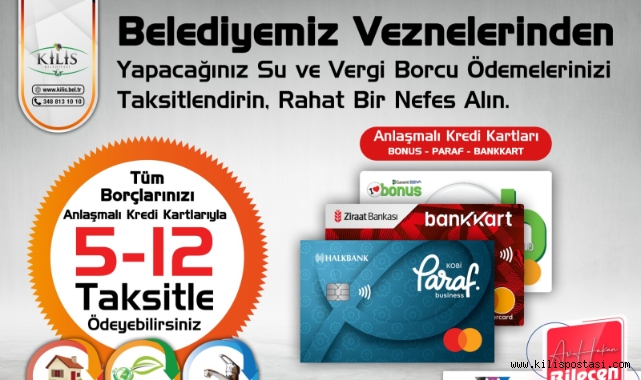 Kilis Belediyesi Veznelerinden Su ve Vergi Borçlarınızı Kolayca Taksitlendirin!