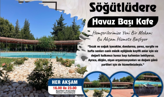 Söğütlüdere Havuz Başı Kafe Hizmete Girdi!