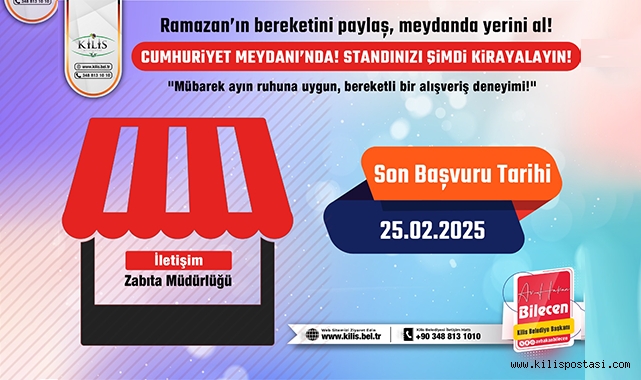Kilis Belediyesi’nden Ramazan İçin Özel Davet: Cumhuriyet Meydanı’nda Yerinizi Alın!