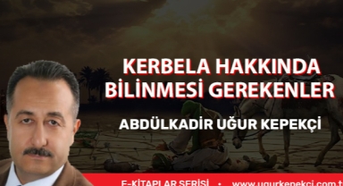Kerbela Hakkında Bilinmesi Gerekenler