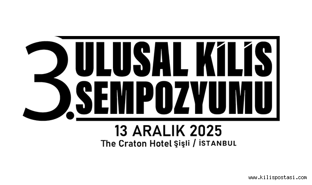 3. Ulusal Kilis Sempozyumu Başvuru Esasları Açıklandı!