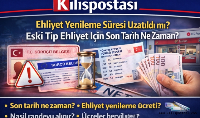 Ehliyet Yenileme Süresi Uzatıldı mı? Eski Tip Ehliyet İçin Son Tarih Ne Zaman?