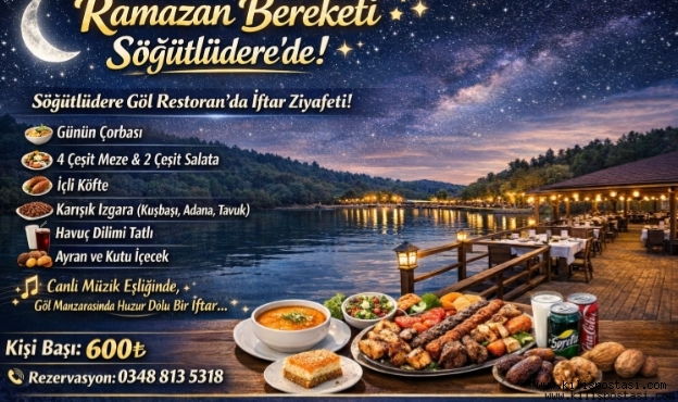 Söğütlüdere Göl Restoran, Ramazan Ayına Özel İftar Menüsünü Tanıttı