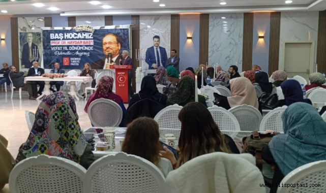 BTP Hatay teşkilatından Prof. Dr. Haydar Baş için anma programı