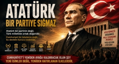 Atatürk Bir Partiye Sığmaz