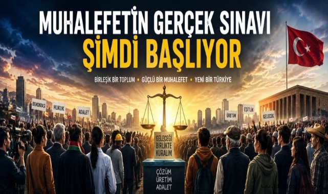 Muhalefetin Gerçek Sınavı Şimdi Başlıyor