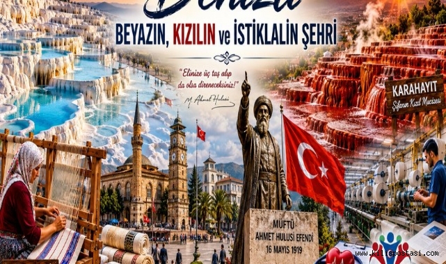 Denizli: Beyazın, Kızılın ve İstiklalin Şehri
