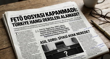 FETÖ Dosyası Kapanmadı: Türkiye Hangi Dersleri Alamadı?