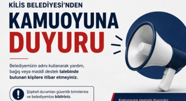 Kilis Belediyesi’nden Dolandırıcılık Uyarısı