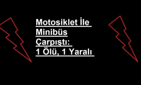 Kilis’te Trafik Kazası:1 Ölü