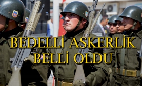 Bedelli Askerlik Konusu Açıklandı