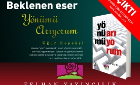 Uğur Kepekçi'nin beklenen eseri