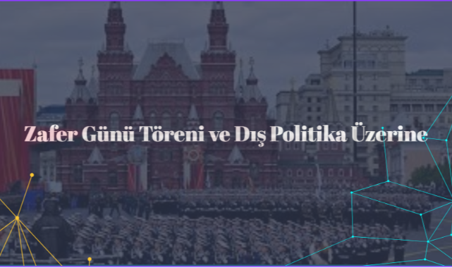 Zafer Günü Töreni ve Dış Politika Üzerine