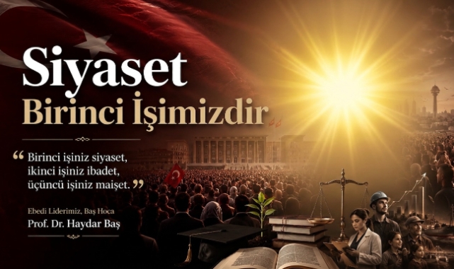 Siyaset Birinci İşimizdir