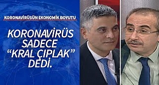 Koranavirüs sadece "Kral Çıplak" dedi