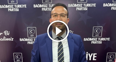 BTP'den Genel Başkan Hüseyin Baş'ın İddianamesi ile ilgili açıklama